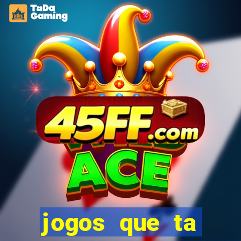 jogos que ta pagando dinheiro